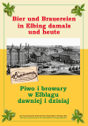 Bier und Brauereien in Elbing damals und heute
