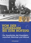 Von der Kleinbahn bis zum Hofzug