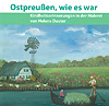 Ostpreußen, wie es war